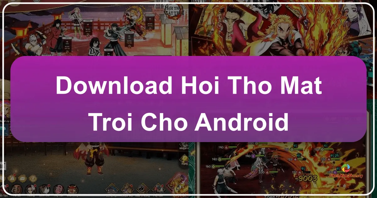 Hơi Thở Mặt Trời cho Android: Trải Nghiệm Thế Giới Thanh Gươm Diệt Quỷ Trên Điện Thoại