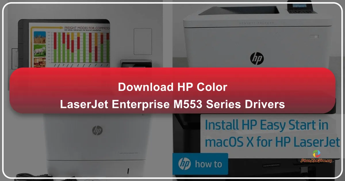HP Color LaserJet Enterprise M553 Series Drivers: A Comprehensive Guide