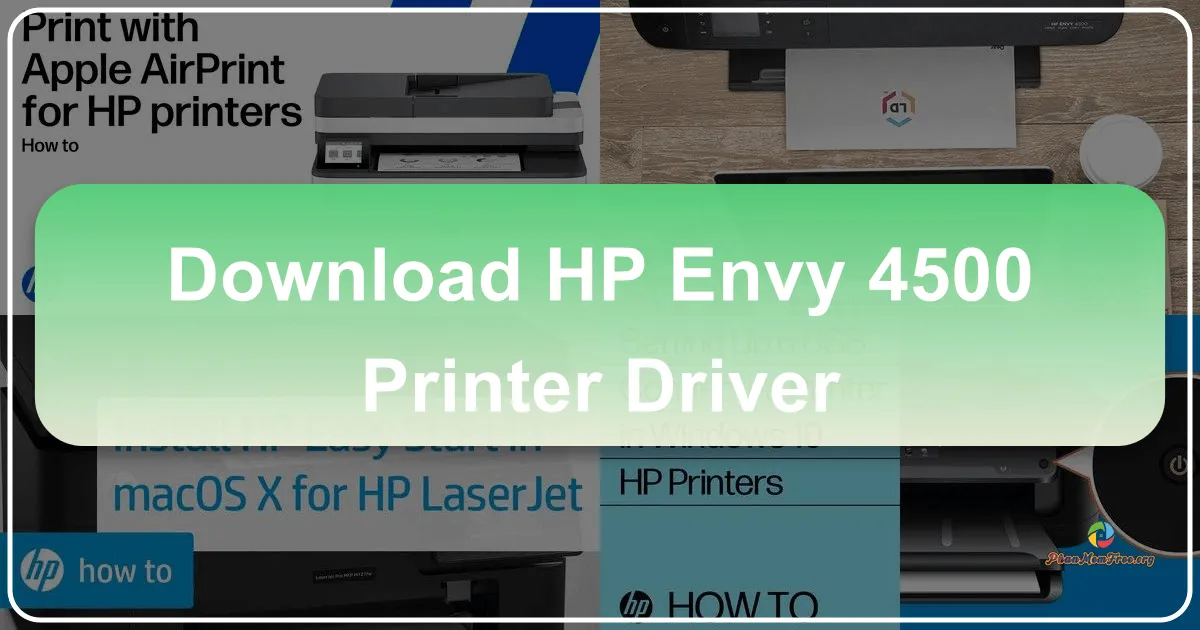 HP ENVY 4500 Printer Driver: Your Essential Guide to Seamless Printing