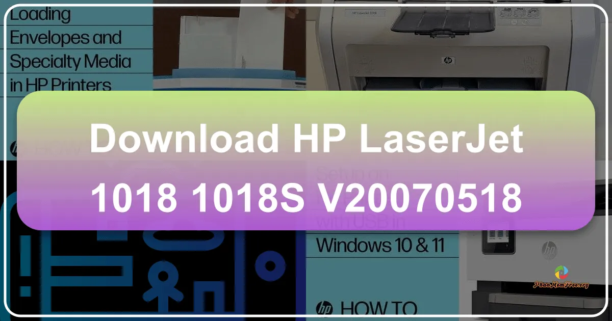 Trình điều khiển HP LaserJet 1018/1018s v20070518: Giải pháp toàn diện cho máy in của bạn