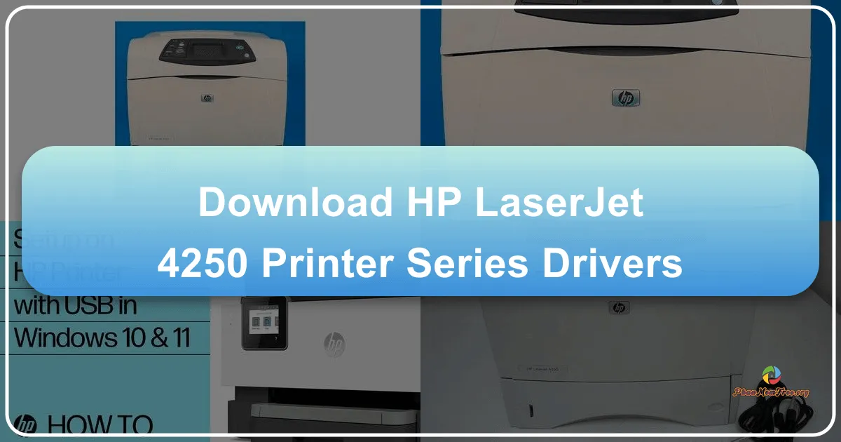 HP LaserJet 4250 Printer Series Drivers: A Comprehensive Guide