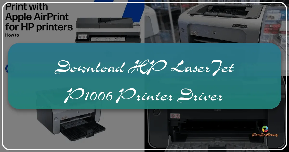 HP LaserJet P1006 Printer Driver: A Comprehensive Guide