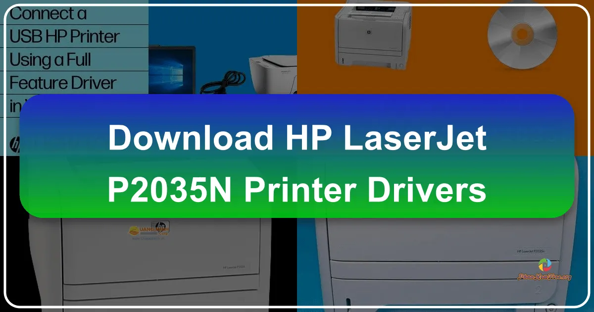 HP LaserJet P2035n Printer Drivers: A Comprehensive Guide