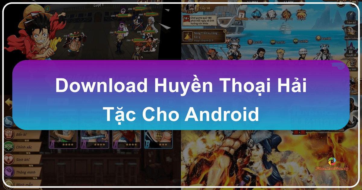 /images/download-huyen-thoai-hai-tac-cho-android.png