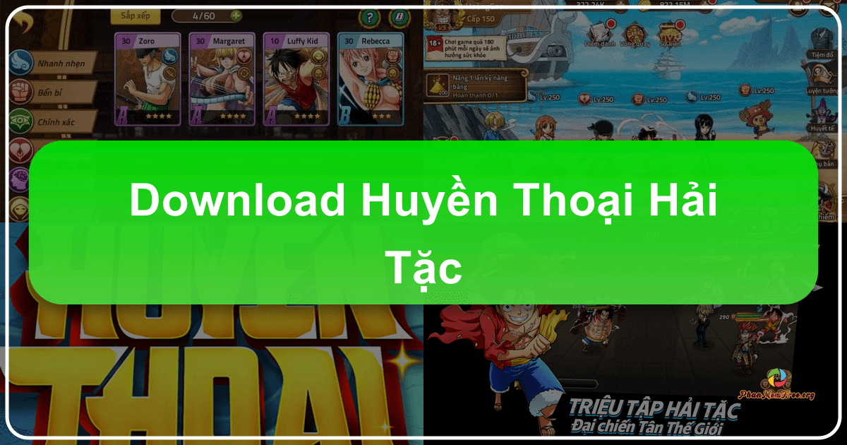 Huyền Thoại Hải Tặc: Game chiến thuật, đấu tướng hấp dẫn dựa trên One Piece. /images/download-huyen-thoai-hai-tac.png