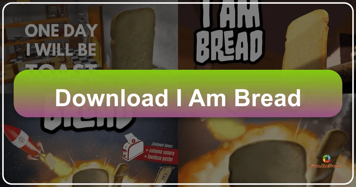 I Am Bread: Cuộc Phiêu Lưu Kỳ Lạ Của Một Lát Bánh Mì