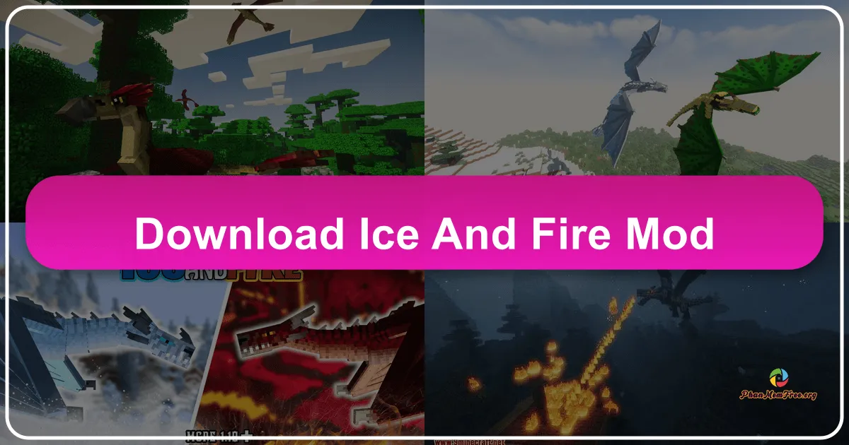 Ice and Fire Mod: Huyền Thoại Rồng Trong Thế Giới Minecraft