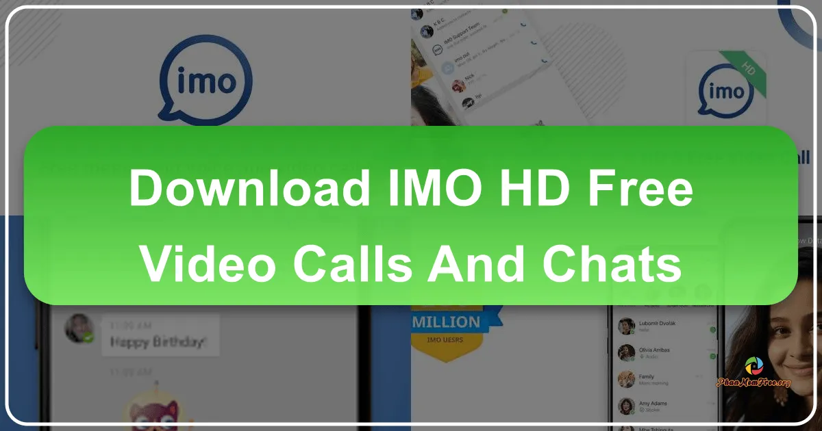imo HD: Free Video Calls and Chats – A Comprehensive Review