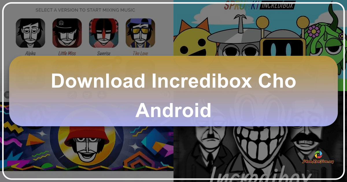 /images/download-incredibox-cho-android.png
