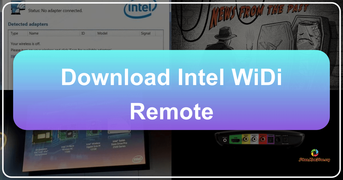 Giải pháp chiếu màn hình không dây Intel WiDi Remote mang lại tiện lợi và chất lượng cao. /images/download-intel-widi-remote.png