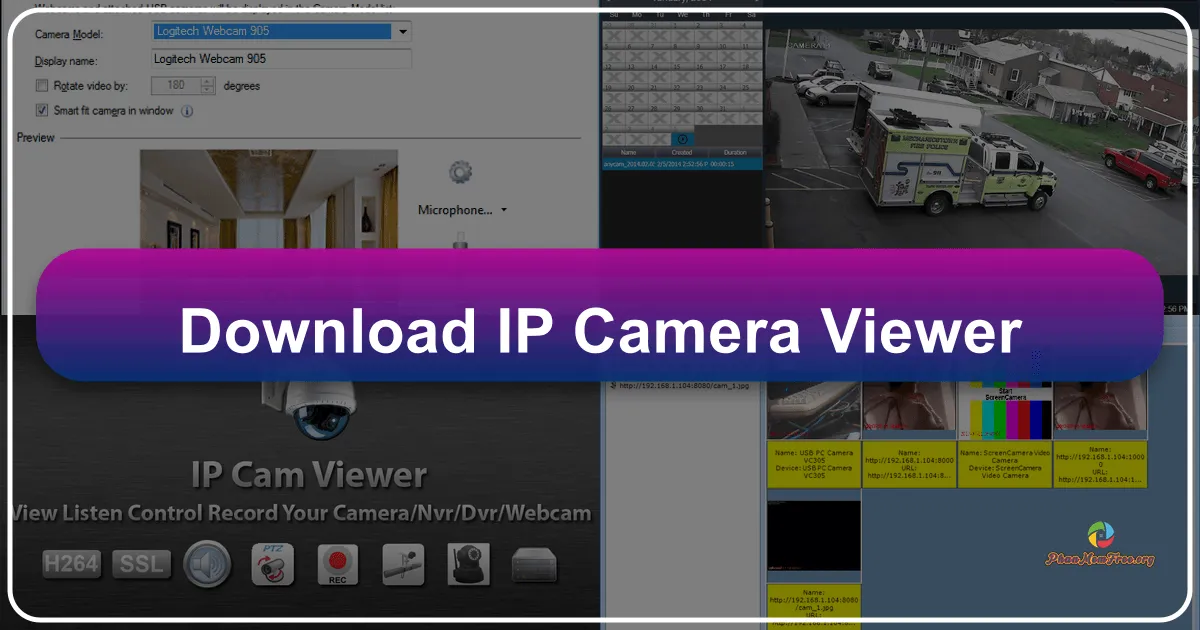 IP Camera Viewer: Giải pháp giám sát video toàn diện và miễn phí