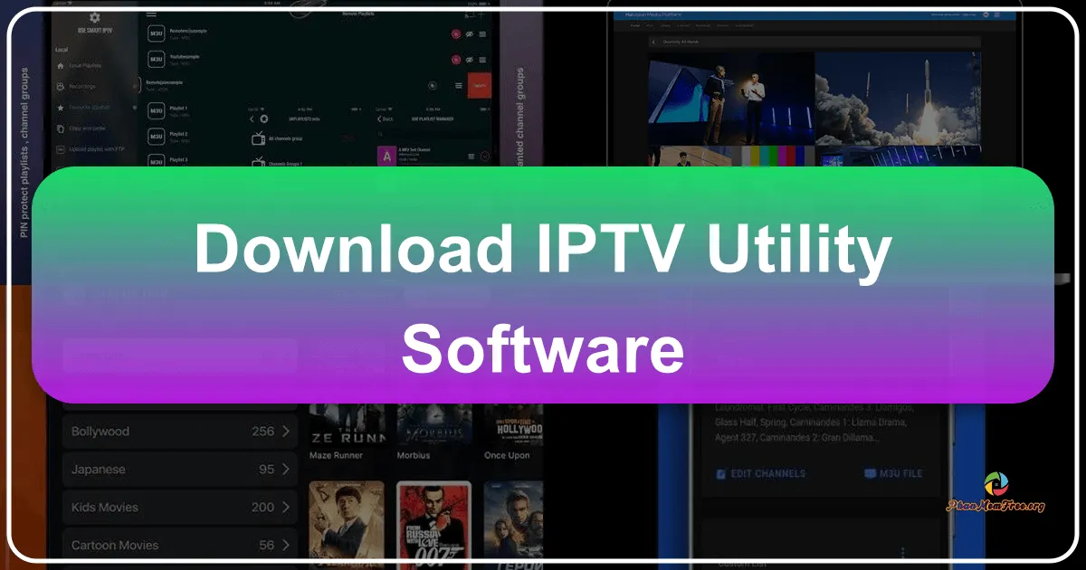 IPTV Utility Software: A Comprehensive Guide