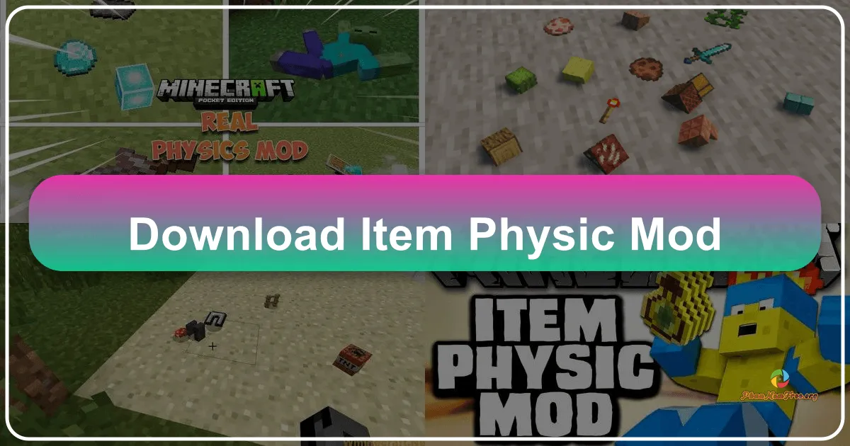 Item Physic Mod: Thêm Hiệu ứng Vật Lý Cho Minecraft