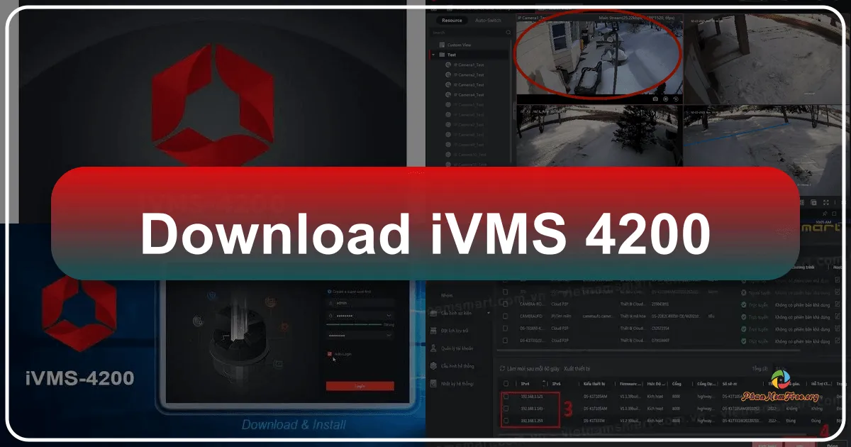 iVMS-4200: Hệ Thống Quản Lý Video Thông Minh của Hikvision