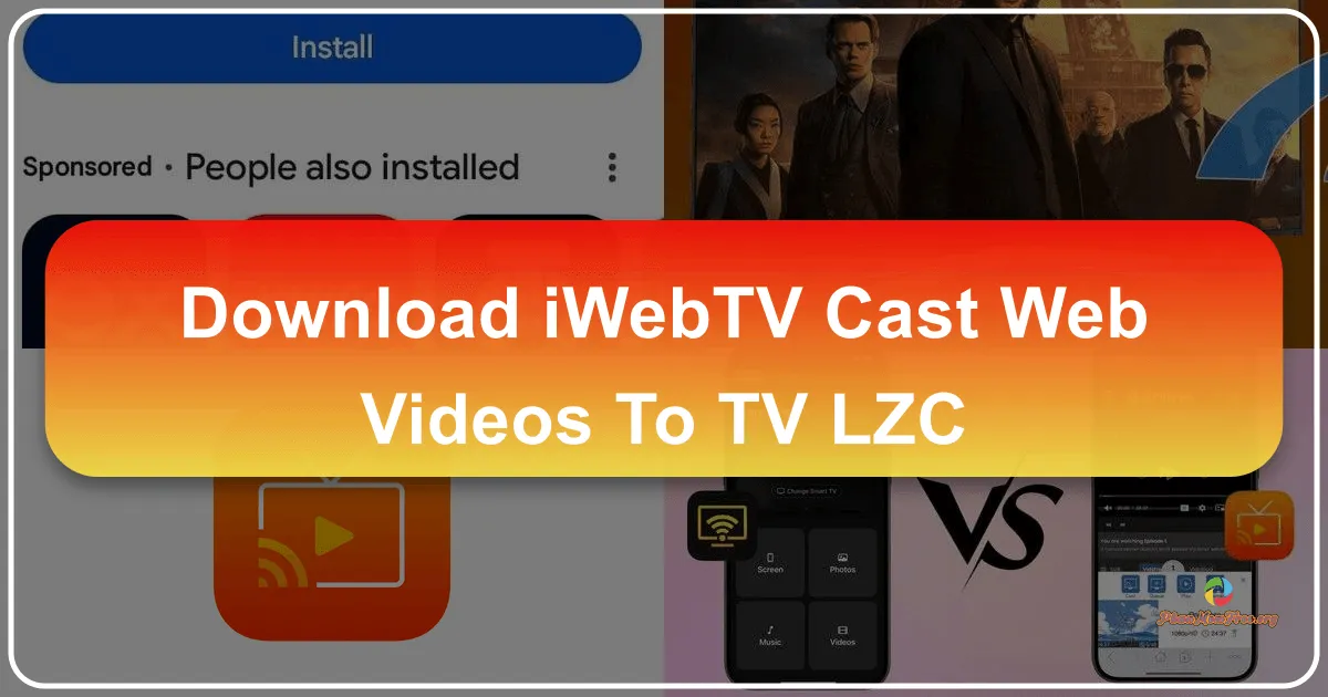 iWebTV - Cast Web Videos to TV