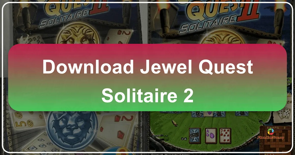 Jewel Quest Solitaire 2: An Epic Card-Matching Adventure into the Heart of Africa