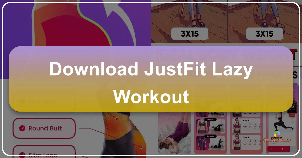 JustFit: Lazy Workout – Your Personalized Path to Effortless Fitness