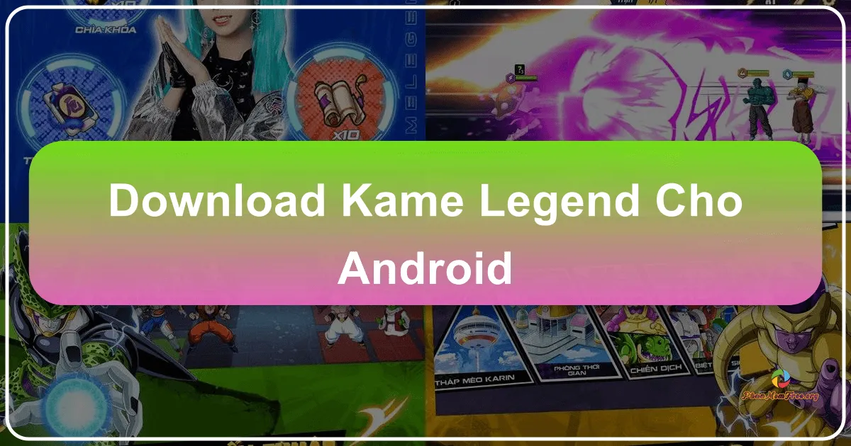 Kame Legend cho Android: Sống Lại Huyền Thoại Bảy Viên Ngọc Rồng Trên Di Động