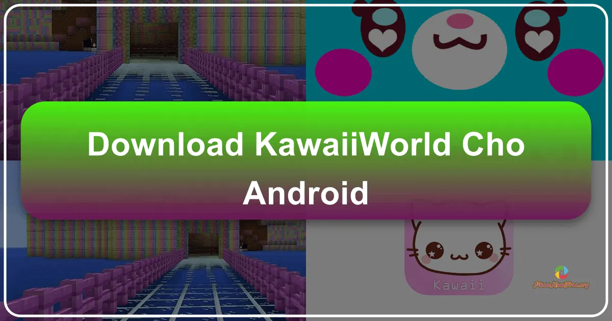 KawaiiWorld cho Android: Thế giới khối vuông đáng yêu trong lòng bàn tay
