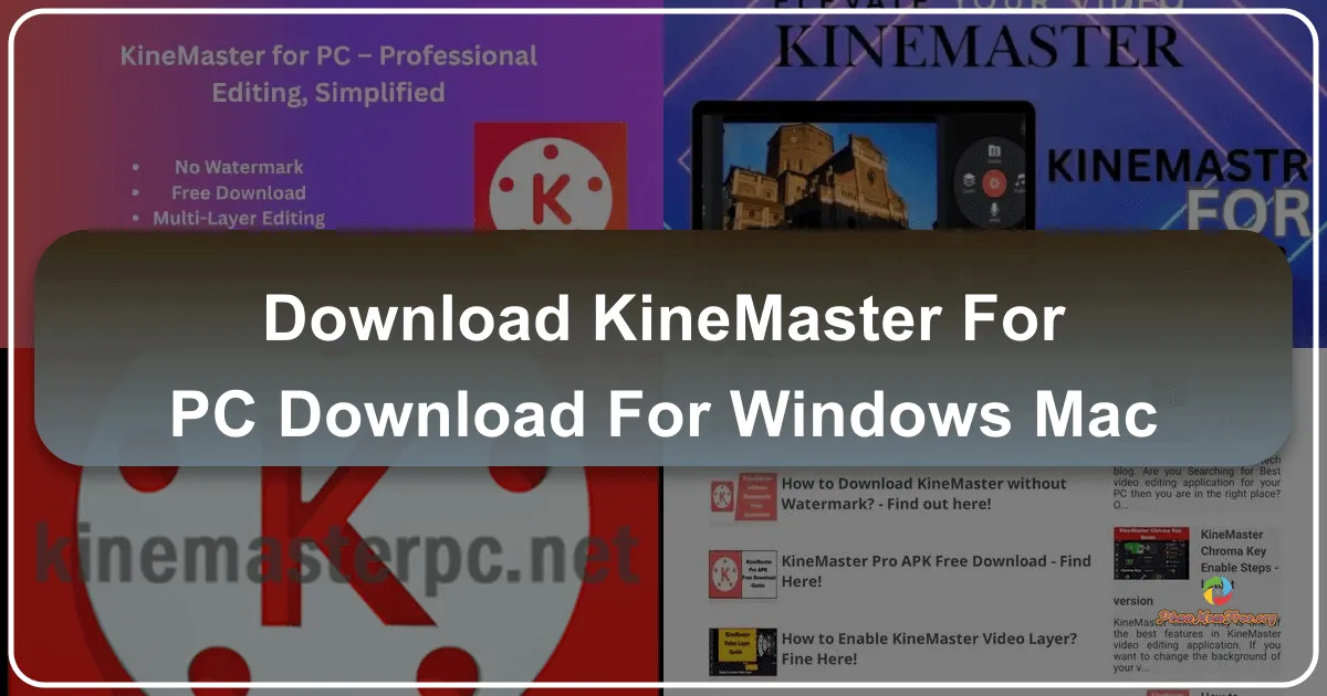 KineMaster for PC: Download for Windows and Mac