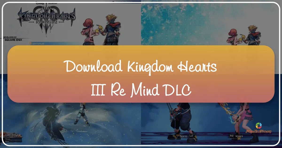 Kingdom Hearts III + Re Mind (DLC): Một Chuyến Phiêu Lưu Trọn Vẹn Vào Thế Giới Vương Quốc Trái Tim