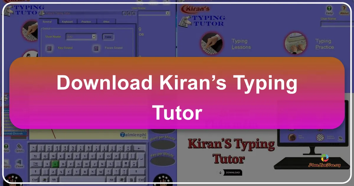 Kiran's Typing Tutor: Hướng dẫn toàn diện về phần mềm luyện gõ 10 ngón