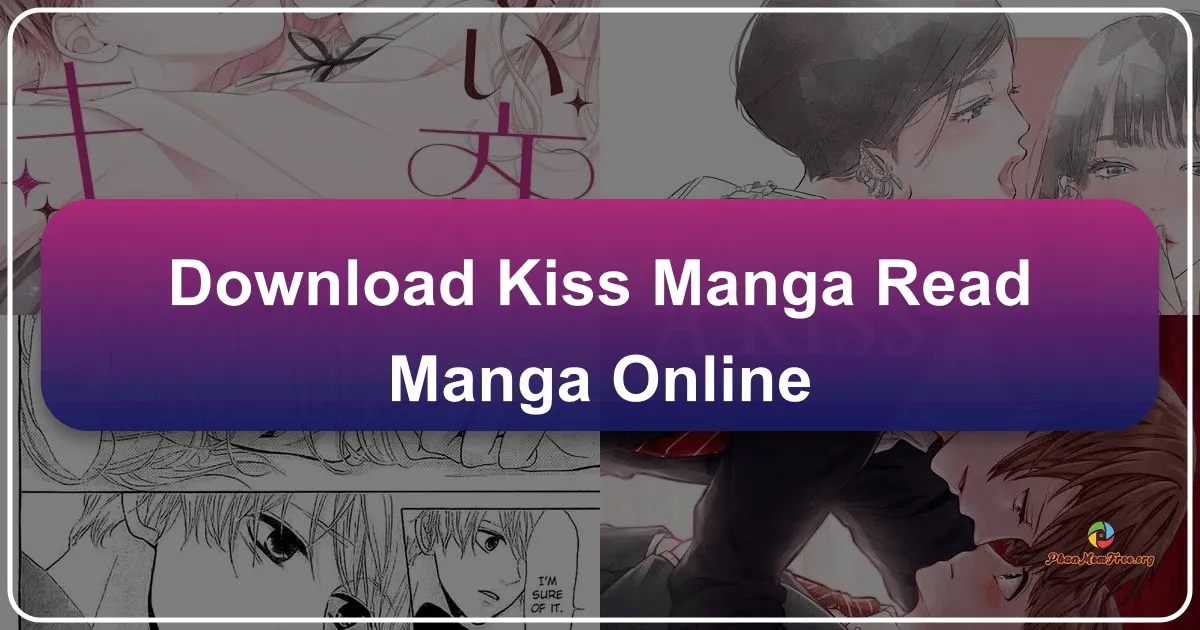 Kiss Manga: Your Gateway to the World of Manga Online