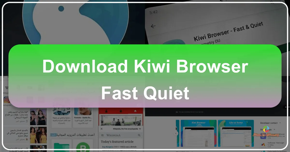 Kiwi Browser - Fast & Quiet: A Deep Dive into a Lightweight Mobile Browser
