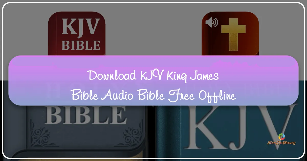 King James Bible KJV - Free Bible Verses Audio: A Comprehensive Guide