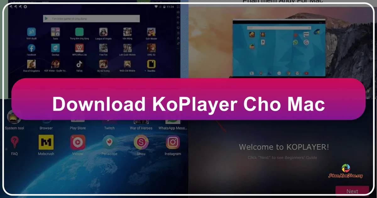 Download KoPlayer Cho Mac: Mở Cánh Cửa Thế Giới Android Trên Máy Tính Của Bạn