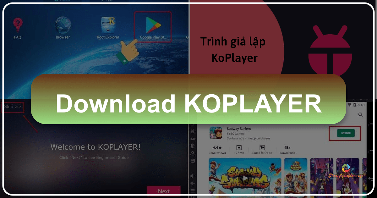 Koplayer: Trình giả lập Android toàn diện cho PC và Mac với nhiều tính năng nổi bật. /images/download-koplayer.png