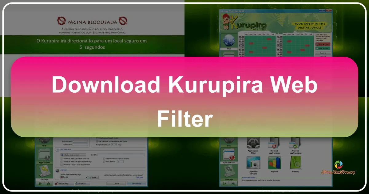 Kurupira Web Filter: Giải pháp toàn diện bảo vệ trẻ em và quản lý truy cập Internet hiệu quả