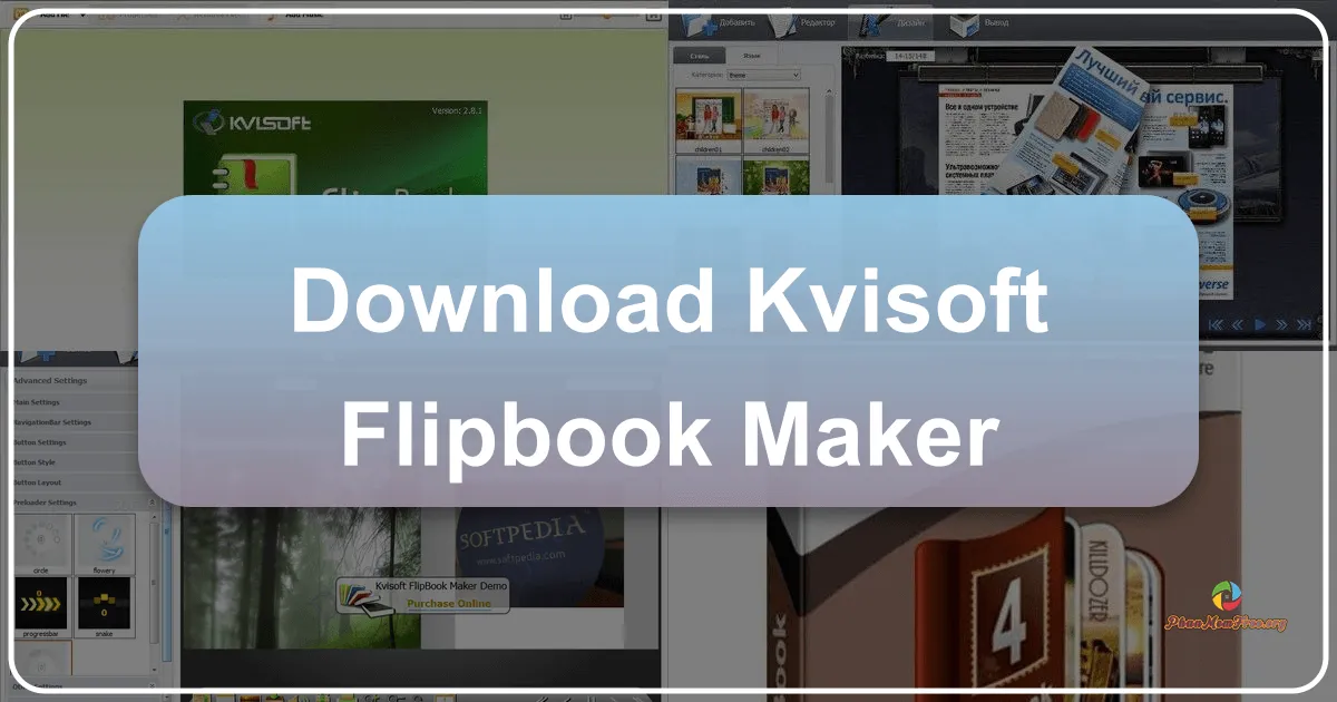 Kvisoft FlipBook Maker: Công cụ tạo sách điện tử lật trang chuyên nghiệp