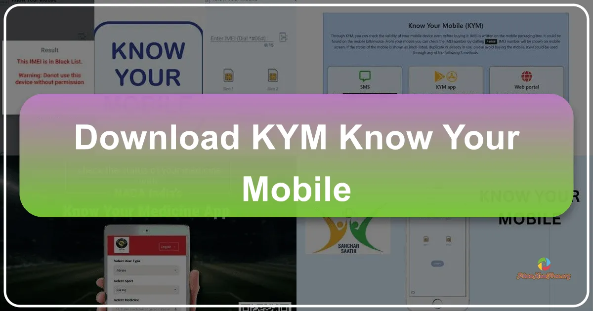 KYM - Know Your Mobile: Your Guide to Verifying Mobile Device Authenticity