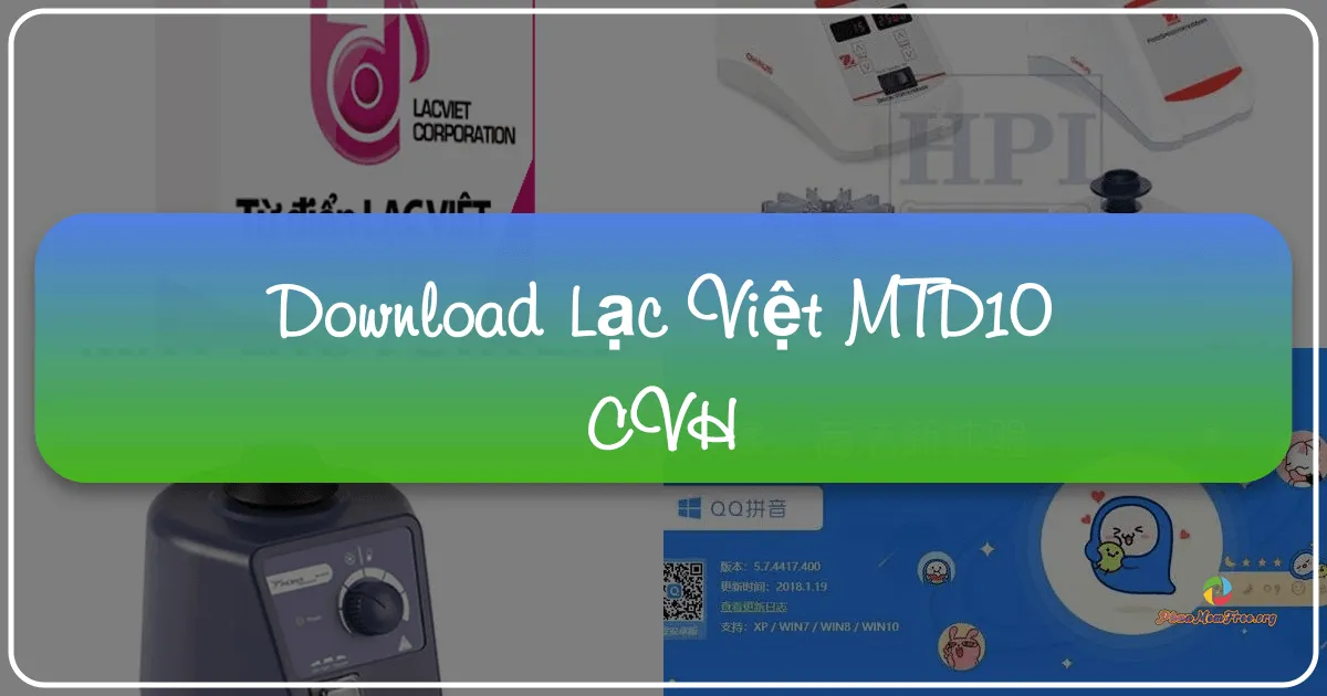 Lạc Việt mtd10 CVH: Từ Điển Trung - Việt Toàn Diện
