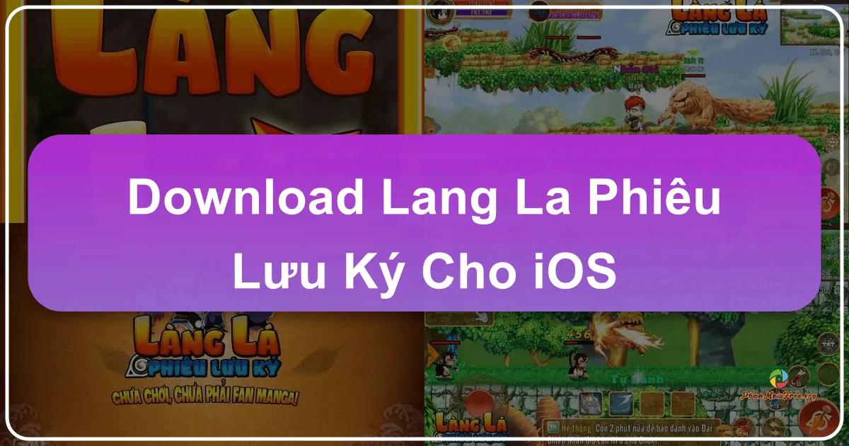 Làng Lá Phiêu Lưu Ký Cho iOS: Hồi Sinh Ký Ức Nhẫn Giả Trên Di Động