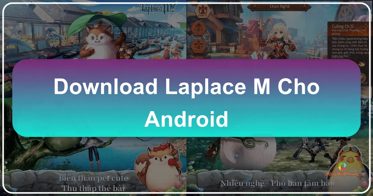 Laplace M - Vùng Đất Gió cho Android: Thế Giới Anime MMORPG Hấp Dẫn