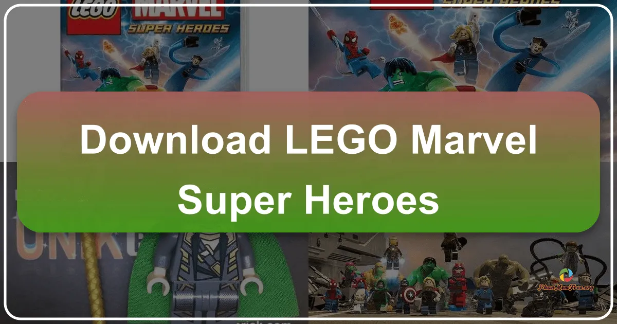 LEGO Marvel Super Heroes: Cuộc Phiêu Lưu Siêu Anh Hùng Khắp Vũ Trụ