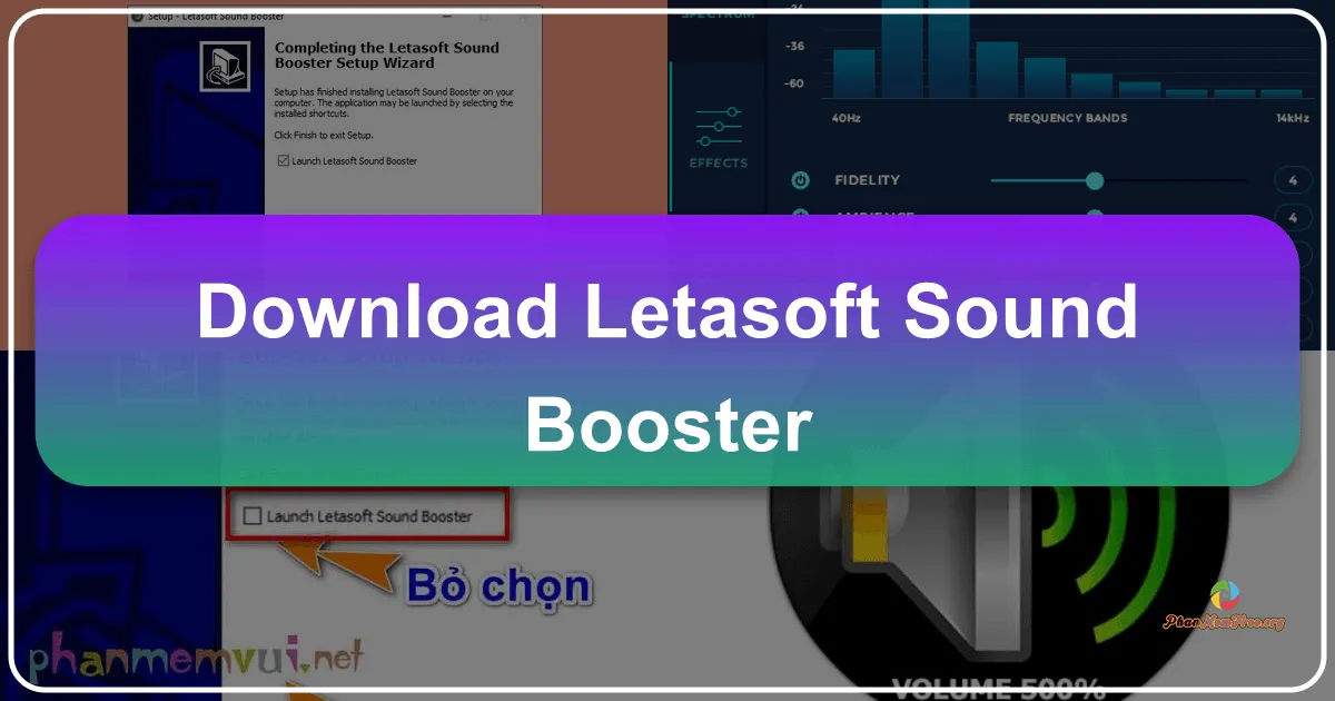 Letasoft Sound Booster: Giải pháp khuếch đại âm thanh hiệu quả cho máy tính