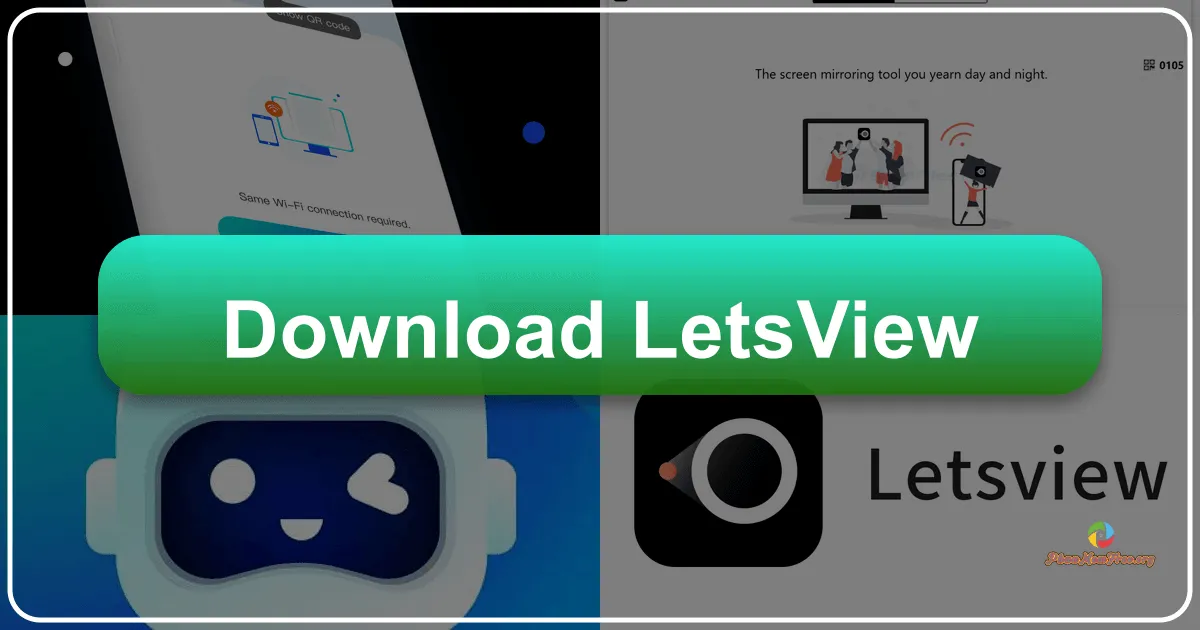 LetsView: A Comprehensive Guide to Wireless Screen Mirroring