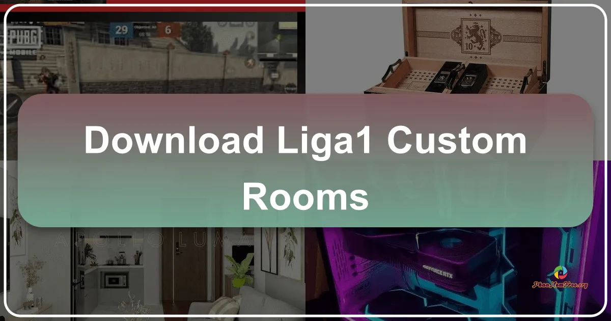 Liga1 - Custom Rooms: Your Gateway to Personalized Gaming on Android