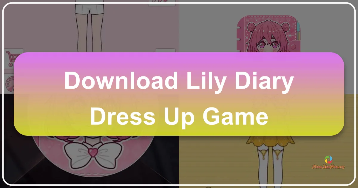 Lily Diary: Dress Up Game: A Comprehensive Review