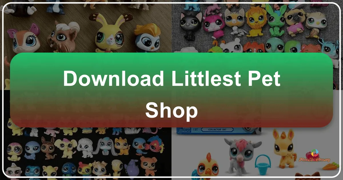 Littlest Pet Shop: Thế Giới Thú Cưng Ngộ Nghĩnh Trên Di Động