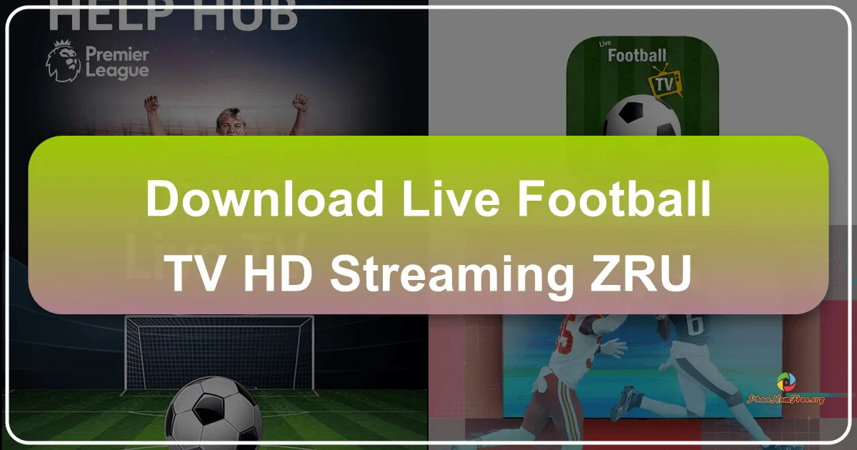 Live Football TV HD Streaming: Your Gateway to Global Football Action