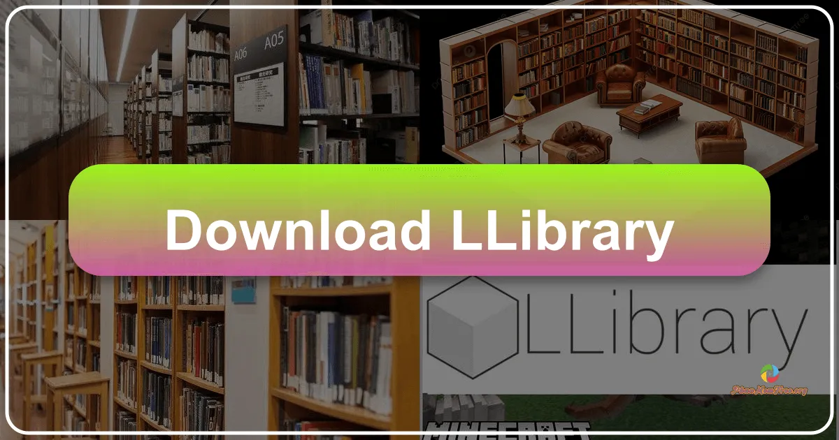 LLibrary: Thư viện Mod Minecraft mạnh mẽ và tiện dụng