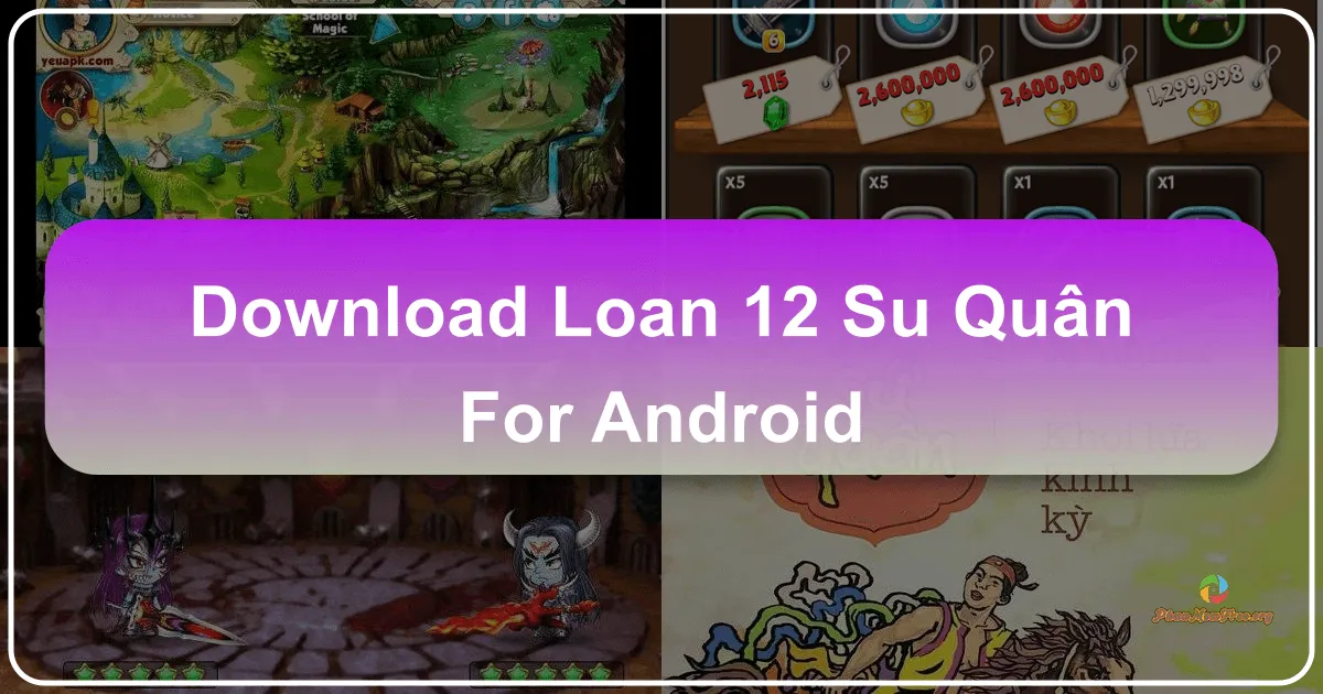 12 Sứ Quân cho Android: Trở thành Đinh Bộ Lĩnh, thống nhất giang sơn
