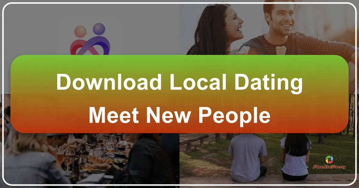 Local Dating: Meet New People