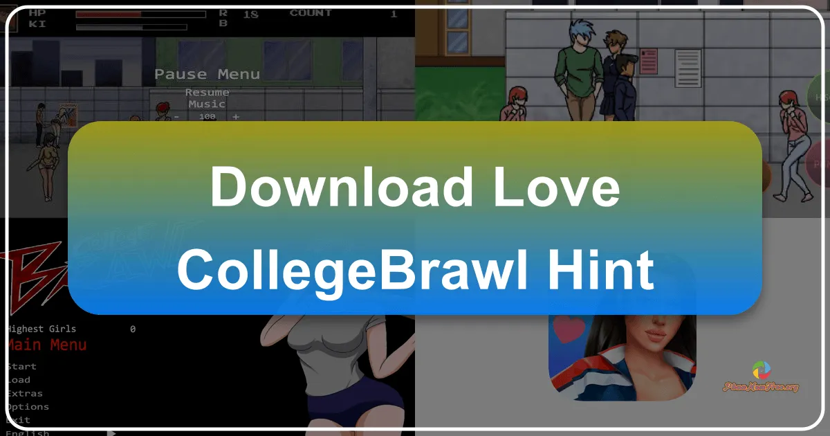 Love College Brawl Hint: A Comprehensive Guide
