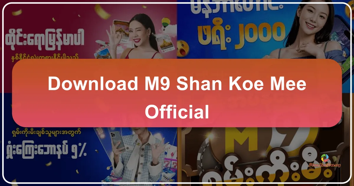 M9 Shan Koe Mee Official: A Deep Dive into Myanmar's Popular Card Game App