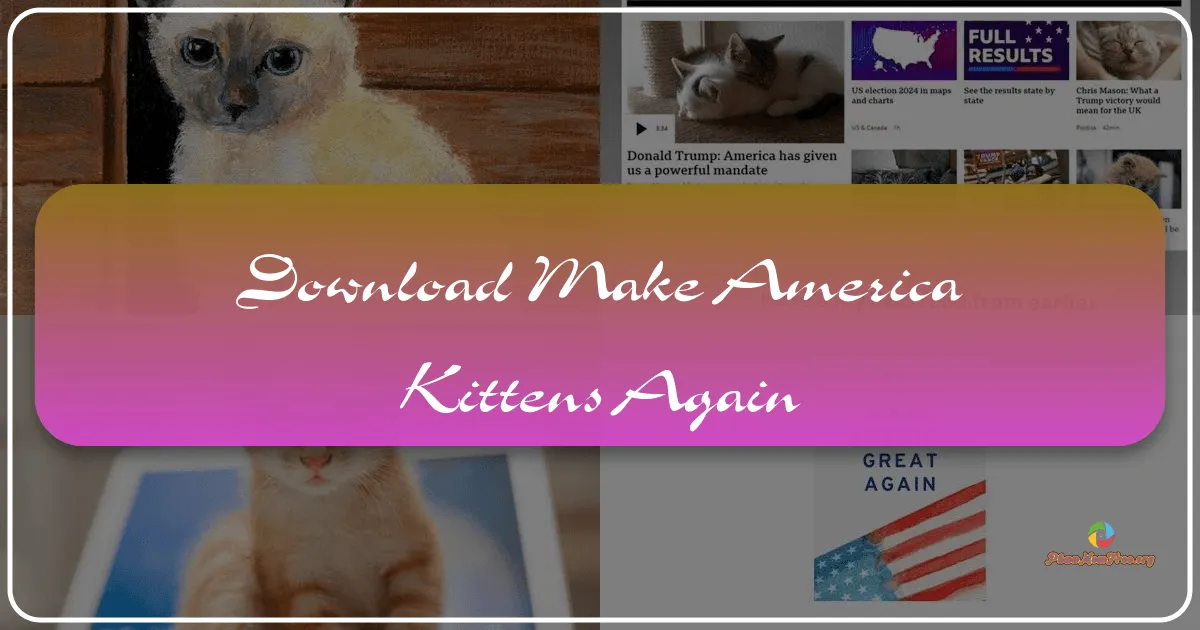 Make America Kittens Again: A Purrfect Solution for Digital Detox